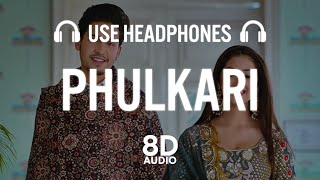 Phulkari: Karan Randhawa (8D AUDIO) Simar Kaur | Rav Dhillon | Latest Punjabi Song