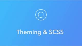 Ionic Creator Tutorials // Theming & SCSS