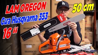 Lam Oregon 50CM Lắp Cưa Echo Và Cưa Husqvarna 353 Sản Xuất Tại Canada