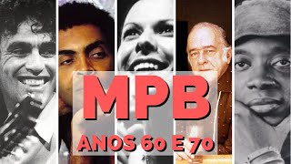 MPB ANOS 60 E 70 | GRANDES CLÁSSICOS
