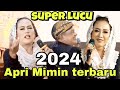 Apri Mimin super lucu 2024@sindencantik