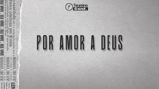 POR AMOR A DEUS - Pr. Flávio Fernandes - CONF. VIVENDO NA VERDADE