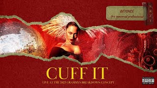 Beyoncé - CUFF IT (Live at the 2023 Grammys Breakdown Concept)