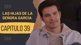 #LasHijasDeLaSeñoraGarcia || Brandon Peniche es Arturo Portilla C39