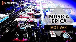 Musica Epica Para Videos | Música Para Motivar