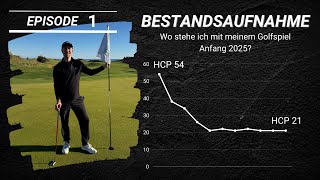 Episode 1: Die Bestandsaufnahme meines Golfspiels, Fitness und Golf IQ