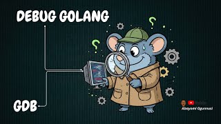 GDB Practical Guide: Debug Go Programs Like a Pro (Breakpoints, Watchpoints & TUI)