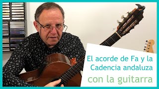 🎸 Cadencia andaluza con la guitarra: Orígenes, acorde de Fa y rumbas con esta cadencia. Clase nº 016