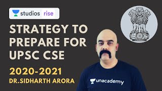 Strategy to Prepare For UPSC CSE 2020-21 | Dr. Sidharth Arora