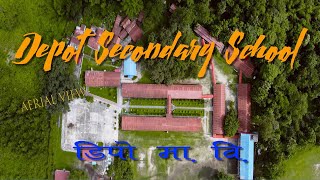 Depot Secondary School | डिपो मा. वि. | Bird eye view