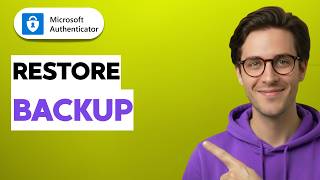 How to Restore Microsoft Authenticator Backup [2026 Full Guide]