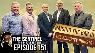 #151 - RAISING THE BAR IN THE SECURITY INDUSTRY