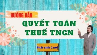 Hướng dẫn quyết toán thuế đối với lao động không tròn năm