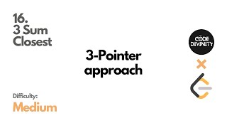 3 Sum Closest | LeetCode | Three Pointer Approach #algorithm #leetcode #competitiveprogramming