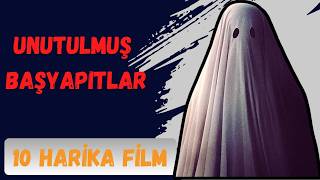 Unutulmuş Başyapıtlar Gözden Kaçan 10 Film