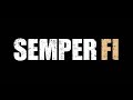 SEMPER FI | Official Trailer