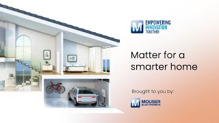 Matter Overview | Mouser Electronics