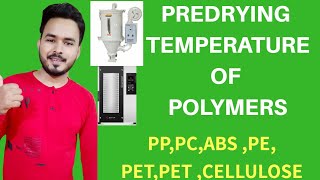 Predrying Temperature Of Plastics Materials