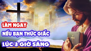 Nếu Thức Dậy Lúc 3 Giờ Sáng Hãy Đọc Lời Cầu Nguyện Này Chúa Sẽ Bên Bạn Và Bảo Vệ Bạn #chuagiesu