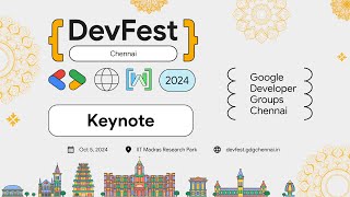 DevFest 2024 Keynote - GDG Chennai