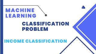 Income Classification using KNN, Random Forest, Decision & XG Boost with hyperparameter tuning.