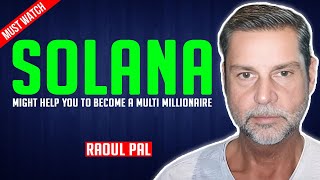 Raoul Pal: Become a multi millionaire in 5 years by holding solana