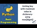 Getting key with maximum value in dictionary-using max()&get()