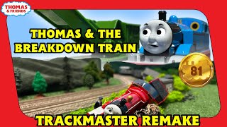Thomas & the Breakdown Train - Trackmaster Remake