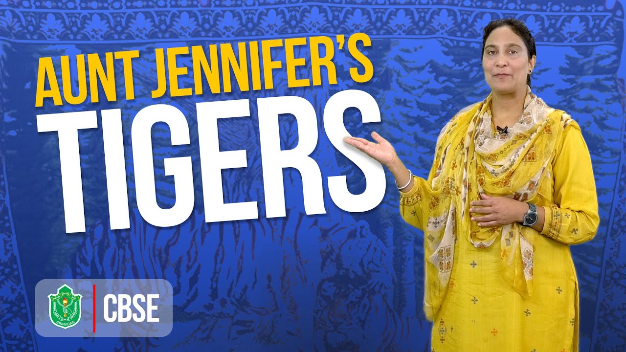 Aunt Jennifer’s Tigers // Explanation & Summary Of English Poem // CBSE ...