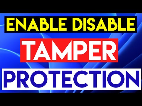 How to Enable/Disable Tamper Protection in Windows 11