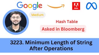 LeetCode 3223 Minimum Length of String After Operations | Hash Table | Asked in Bloomberg