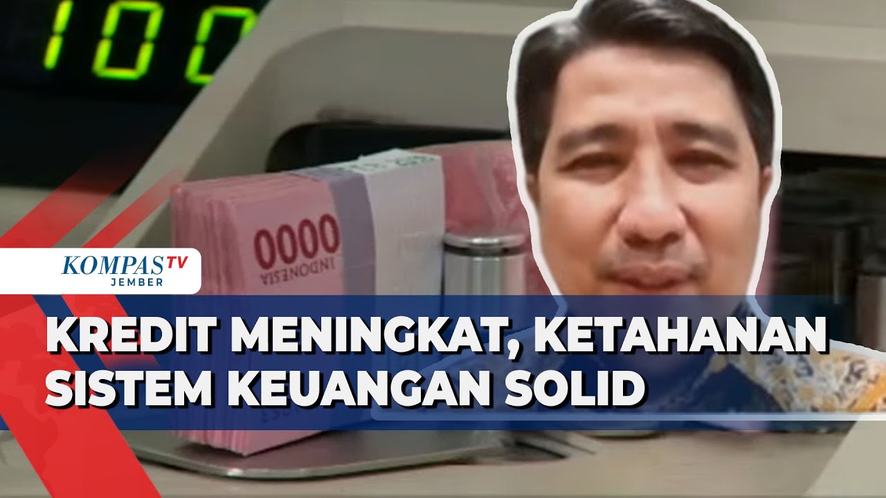 Pertumbuhan Kredit Mencapai Double Digit, Ketahanan Sistem Keuangan ...