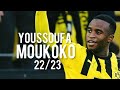 Youssoufa Moukoko 22/23 - Best Goals & Assists | HD