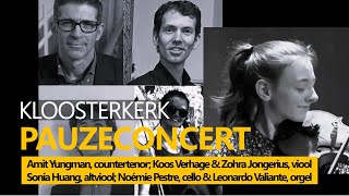 LIVE - Concerto Valiante: countertenor, (alt) viool, cello & orgel Kloosterkerk Den Haag, 20-11-2024