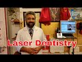 Laser Dentistry, the ‘Smart Way’ of Dentistry