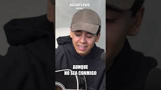 🥺 Ivan Cornejo - La Ultima Vez | Agushto Papa #shorts