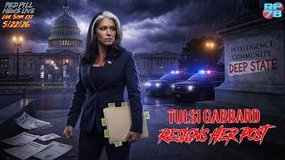 Tulsi Gabbard Leaving DNI To Care For Husband on Red Pill News Live
