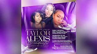 Celebrating The Life Of Taylor A. Broadwater