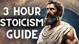 The Ultimate 3 Hour Stoicism Guide for Modern Living