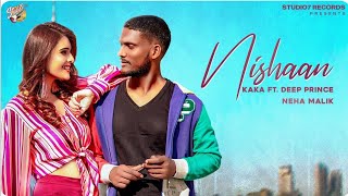 New Punjabi Songs 2021 - Nishaan : Kaka (OFFICIAL VIDEO) | Neha Malik - Deep Prince #Kaka new song