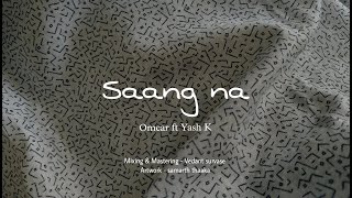 Saang na | omcar ft Yash Kshirsagar | Offical Video