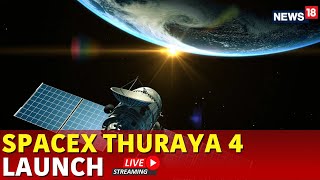 Thuraya 4 Launch Live | SpaceX Thuraya 4 Launch | Thuraya 4 Satellite Launch | Thuraya 4 Rocket Live