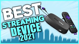 ✅ 10 Best Streaming Device 2021 | What is Streaming Device | Streaming Device For TV