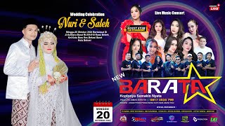 LIVE🔴NEW BARATA ( 08170035799 )  || Wedding NURI & SALEH || Live Rawa Bebek Bekasi Barat || Malam