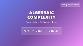 Unlocking Algebraic Complexity: Computation & Decision Trees 🧮🌳