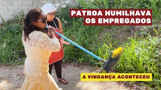 Patroa arrogante. Empregados eram humilhados