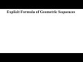 Explicit Formula of Geometric Sequences