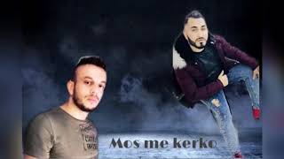 Astrit Tirona \u0026 Soni Alidemit - Mos me kerko (Official Video)