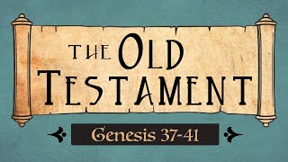 Genesis 37-41 Old Testament Come Follow Me Ponderfun