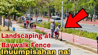 LANDSCAPING AT BAYWALK  FENCE INUUMPISAHAN NA MANILA BAY UPDATE